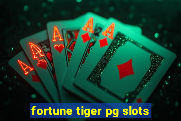 fortune tiger pg slots